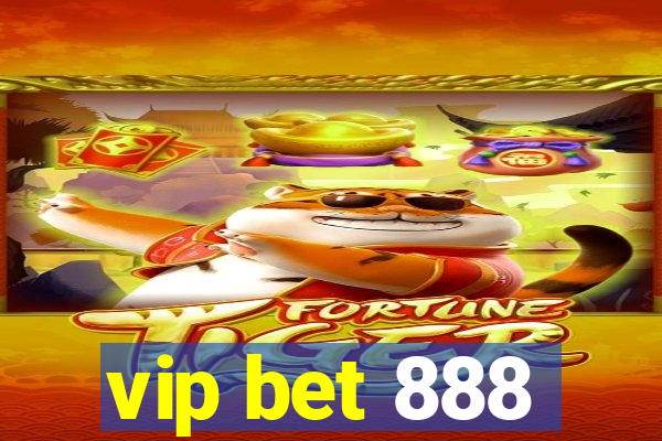 vip bet 888